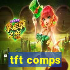 tft comps